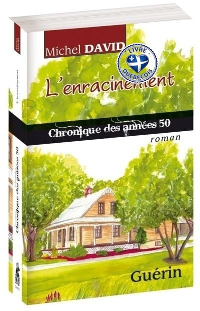 L'enracinement : chronique des années 50