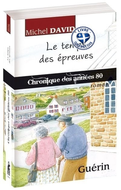 Le temps des épreuves : chronique des années 80