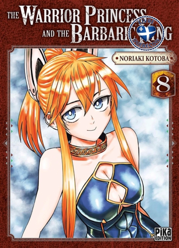 The warrior princess and the barbaric king, Vol. 8