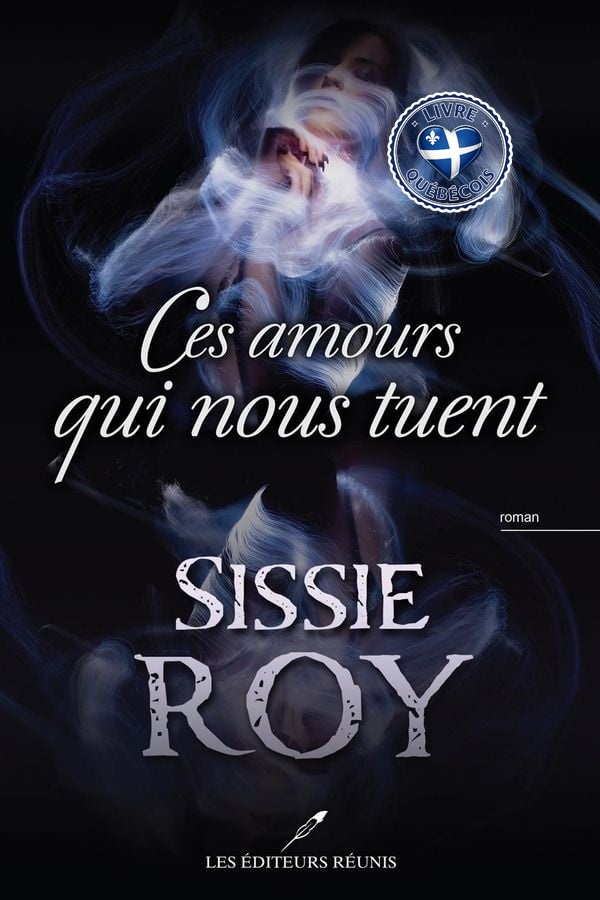 Ces amours qui nous tuent