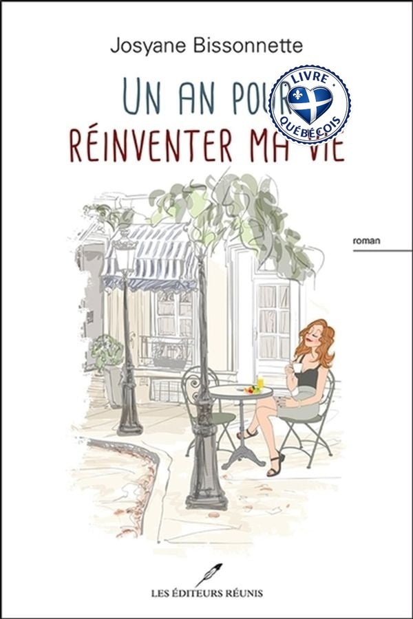Un an pour réinventer ma vie