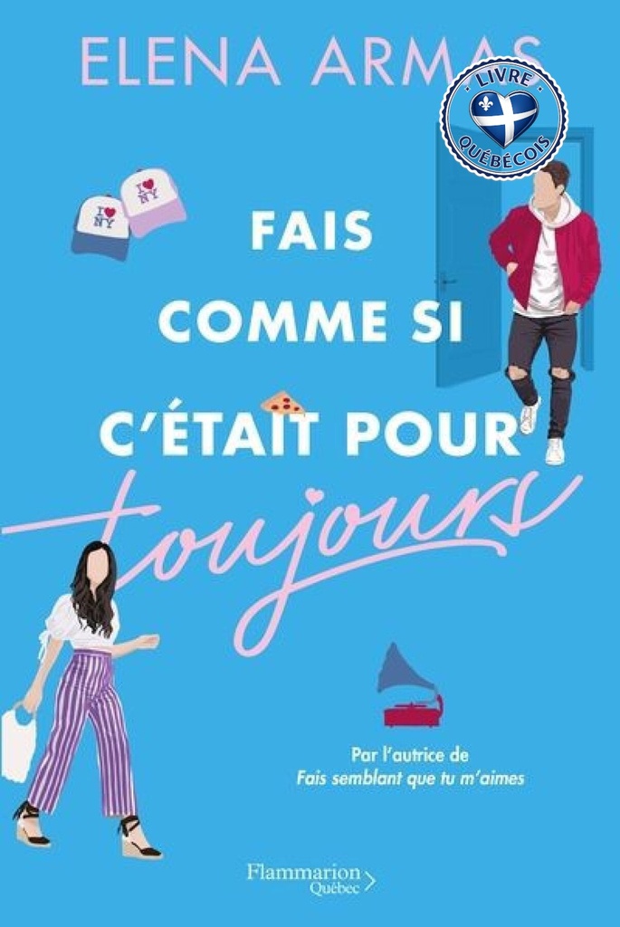 Fais comme si c'était pour toujours