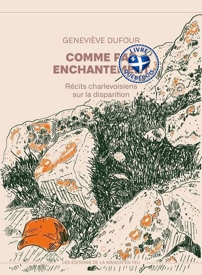 Comme par enchantement : Récits charlevoisiens sur la disparition