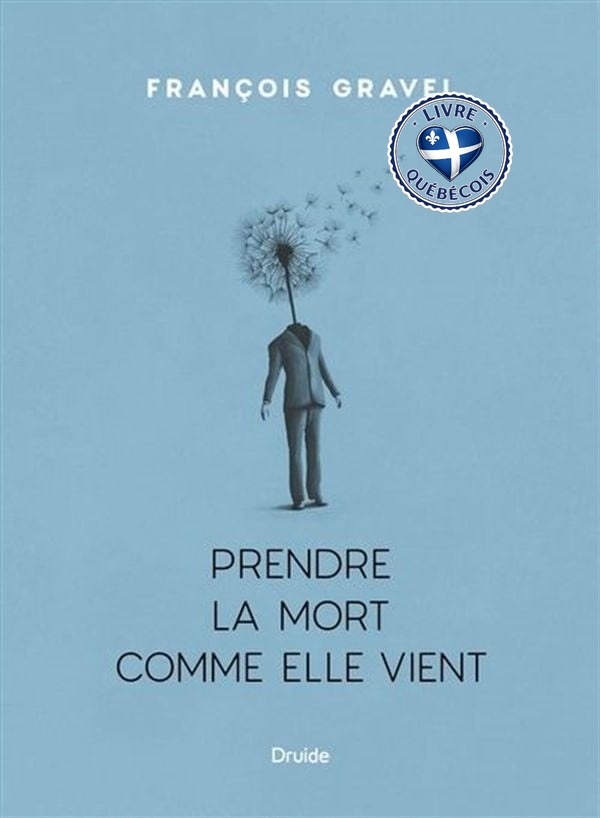 Prendre la mort comme elle vient