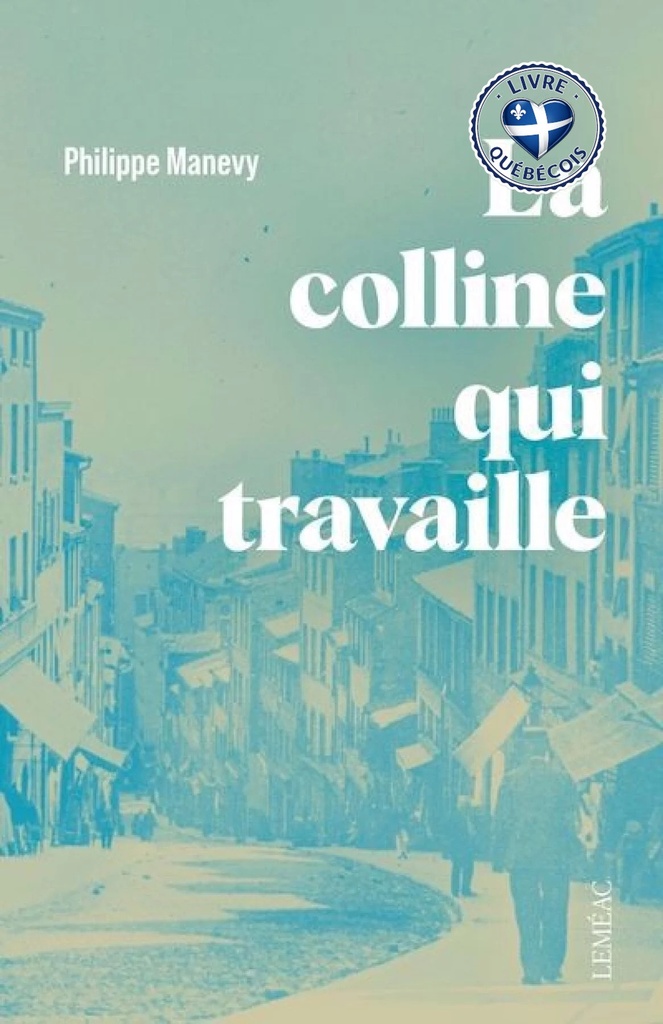 La colline qui travaille