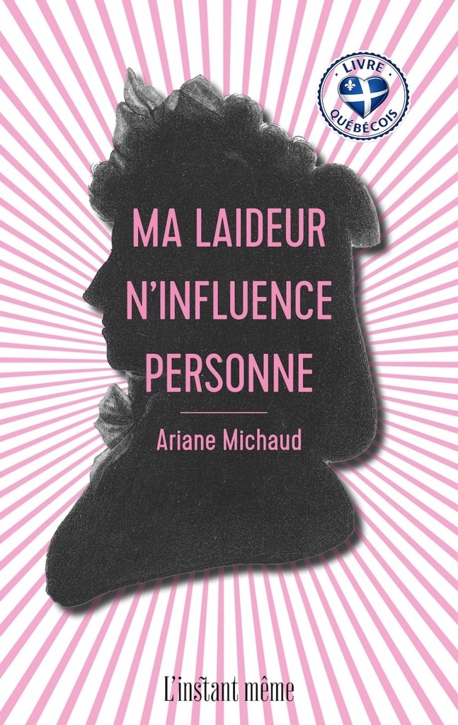 Ma laideur n’influence personne