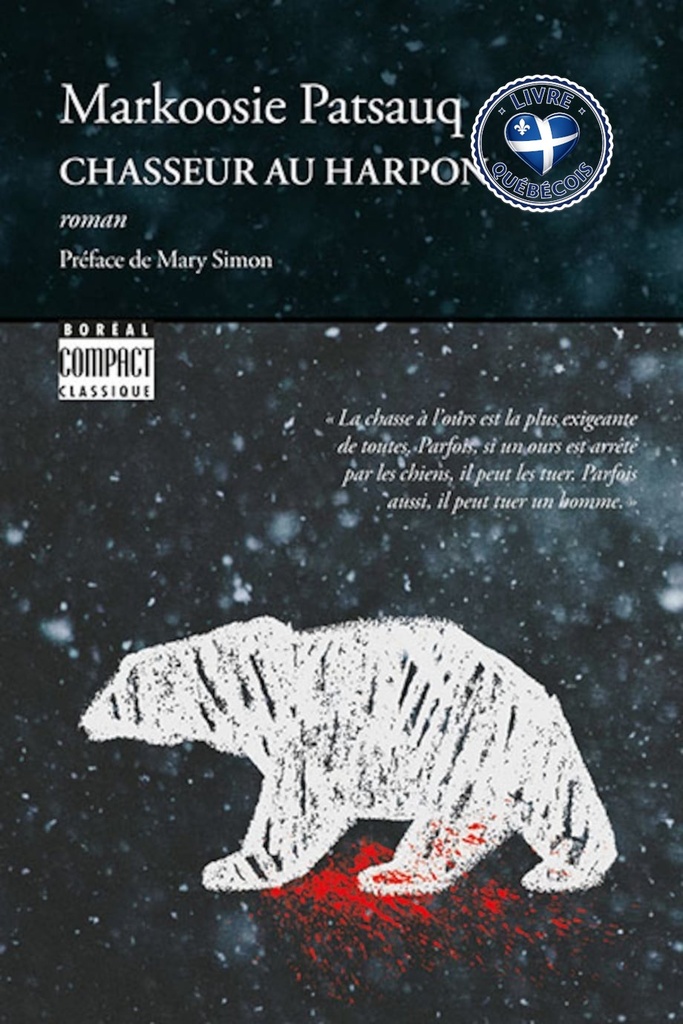 Chasseur au harpon : Un long récit de Markoosie