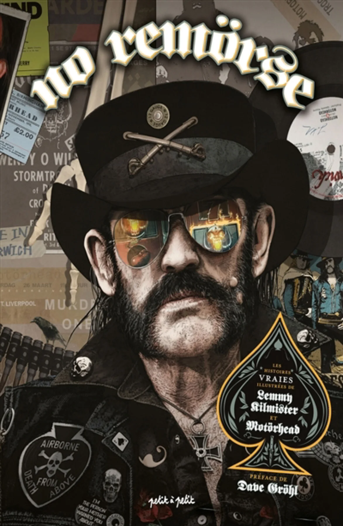 No remörse : les histoires vraies illustrées de Lemmy Kilmister et Motörhead