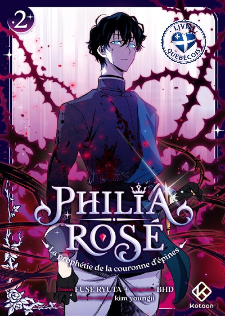 Philia Rosé : la prophétie de la couronne d'épines, Vol. 2