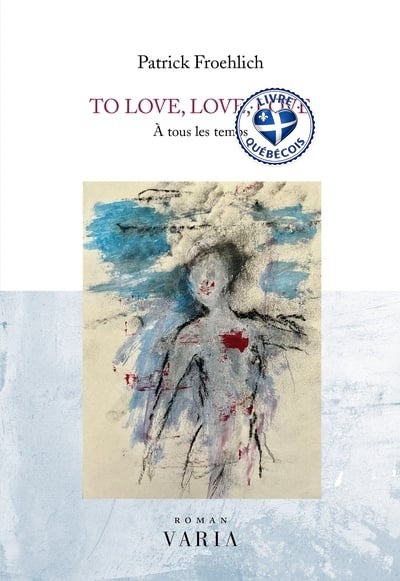 To love, love, love : À tous les temps