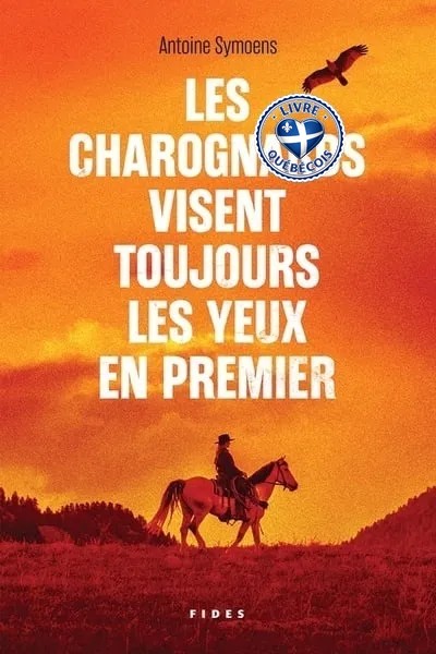 Les charognards visent toujours les yeux en premier