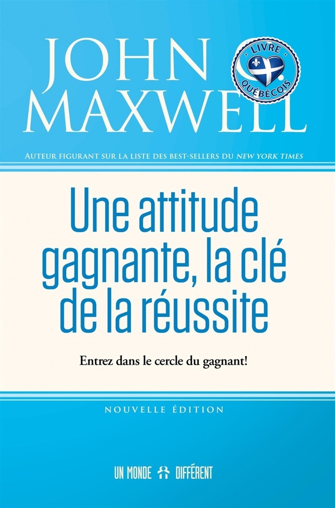 Une attitude gagnante, la clé de la réussite : Entrez dans le cercle du gagnant !