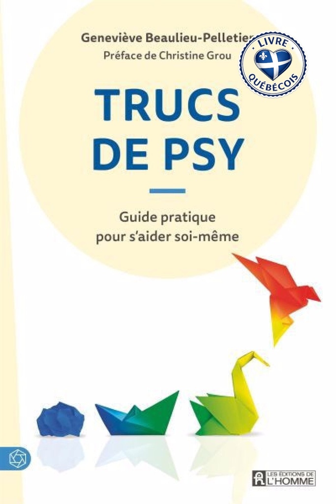 Trucs de psy : Guide pratique pour s'aider soi-même