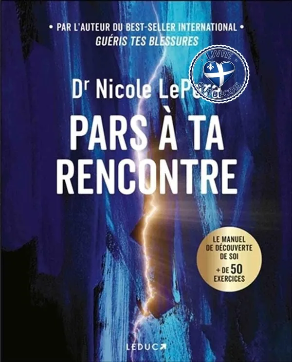 Pars à ta rencontre : la manuel de découverte de soi : + de 50 exercices