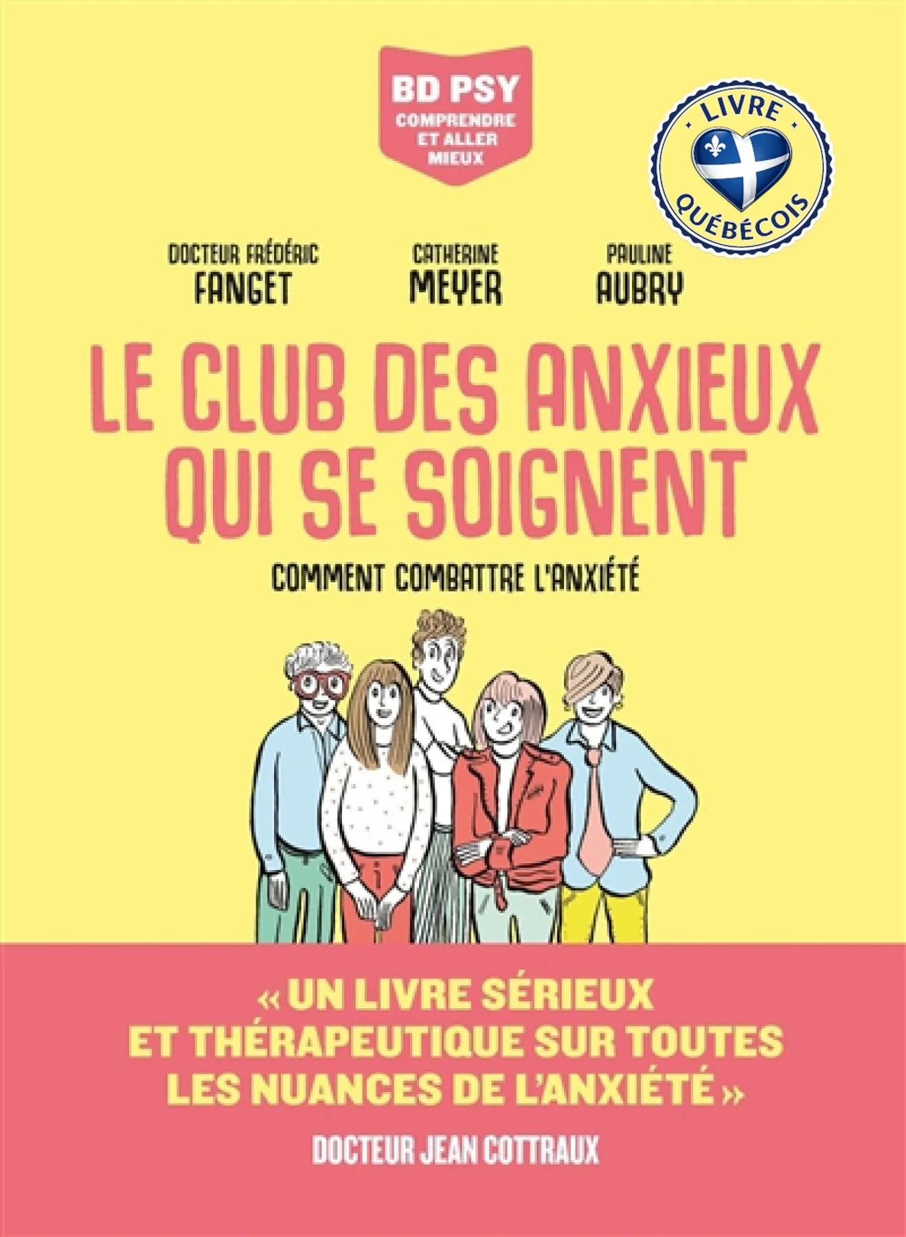 Le club des anxieux qui se soignent : comment combattre l'anxiété