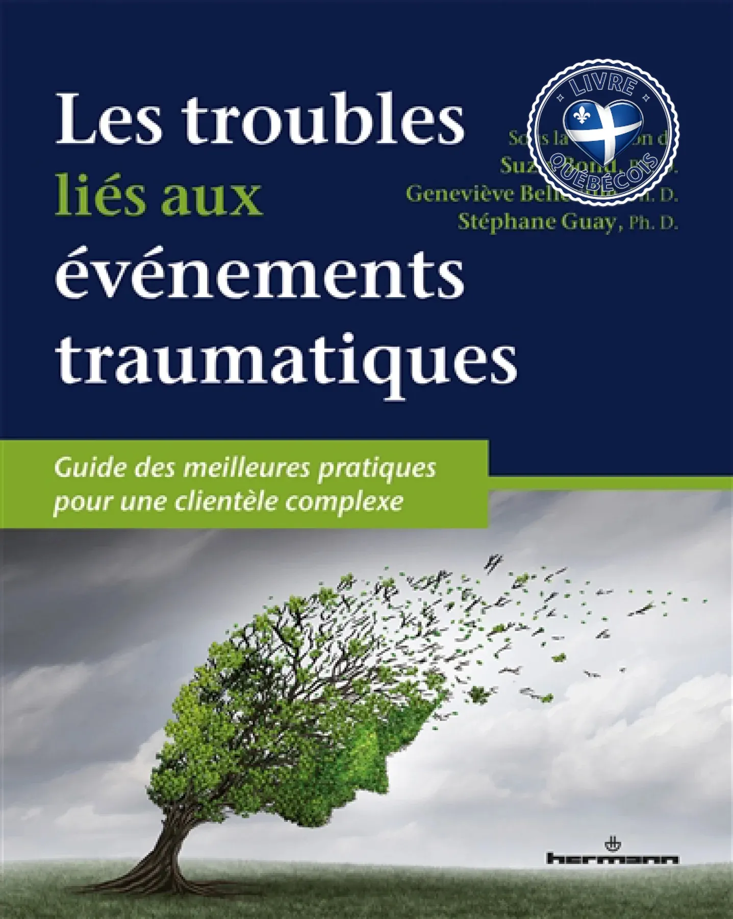 Les troubles liés aux événements traumatiques : guide des meilleures pratiques pour une clientèle complexe