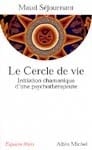Le cercle de vie : initiation chamanique d'une psychothérapeute