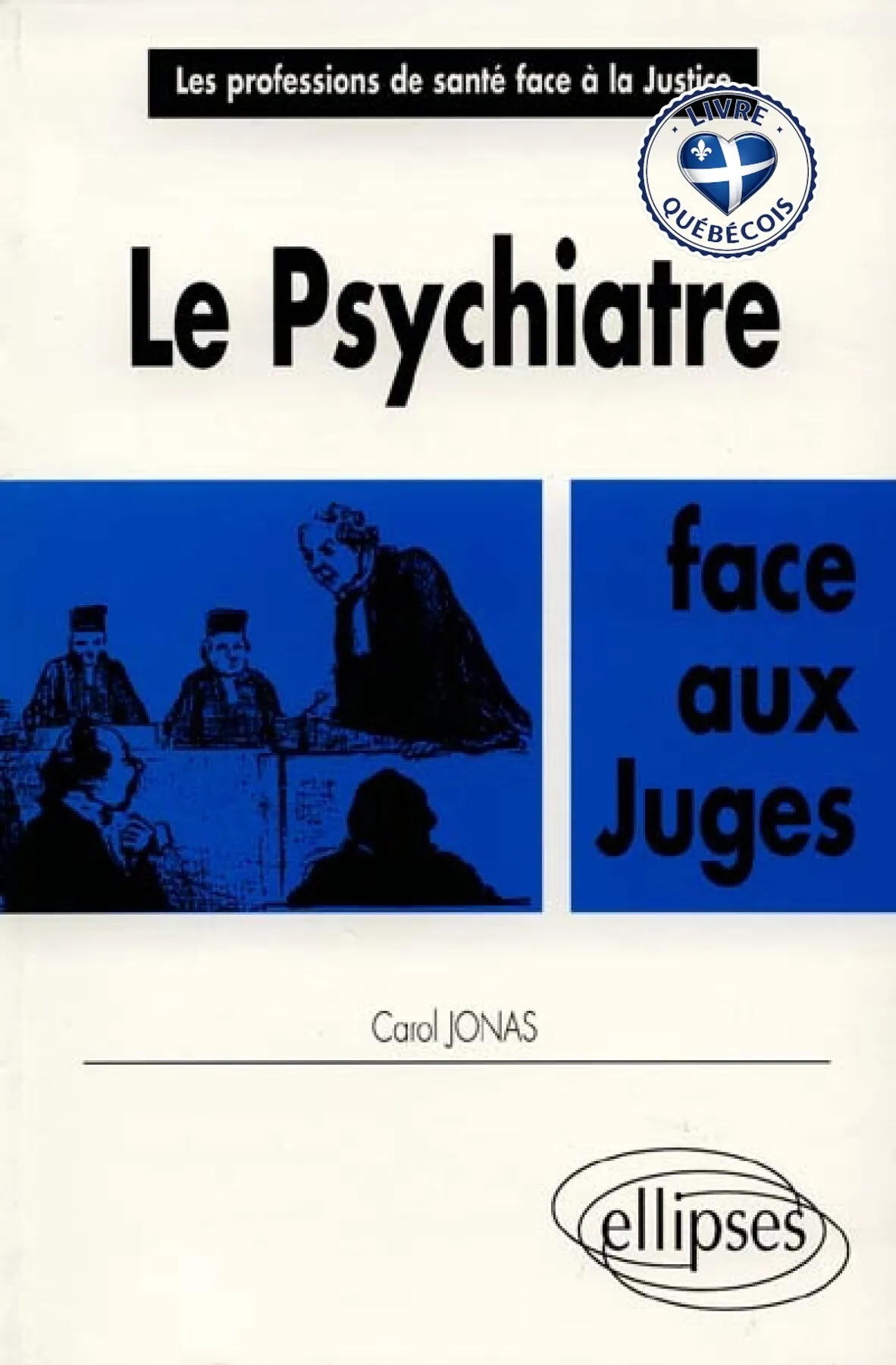 Le psychiatre face aux juges