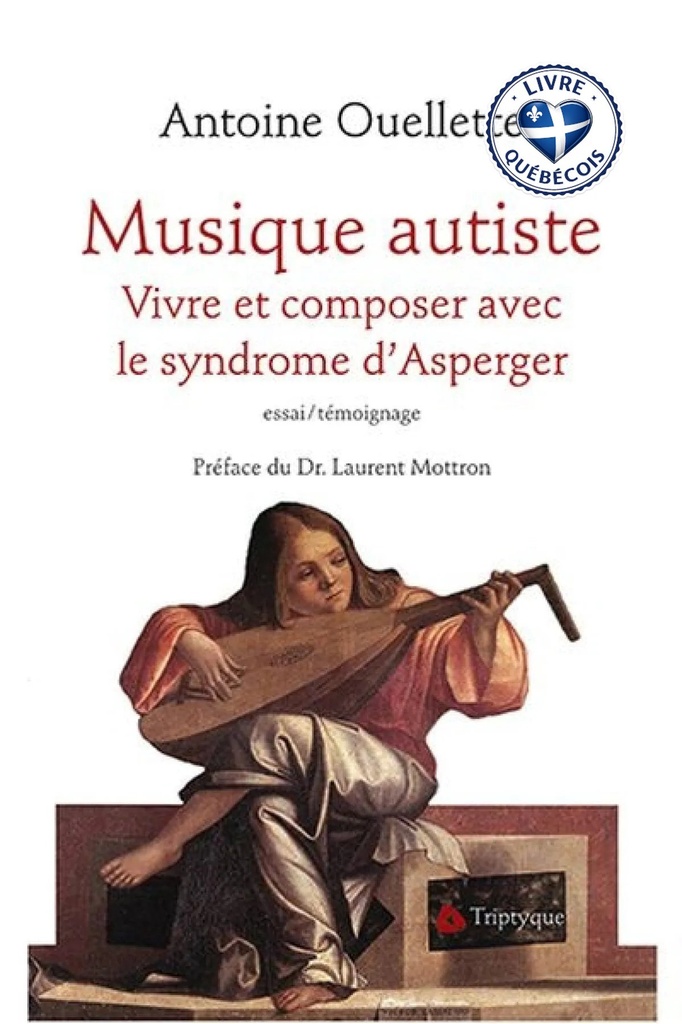 Musique autiste : vivre et composer avec le syndrome d'Asperger : essai/témoignage