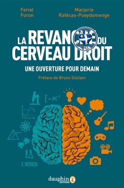 La revanche du cerveau droit : une ouverture pour demain : 40 personnalités témoignent