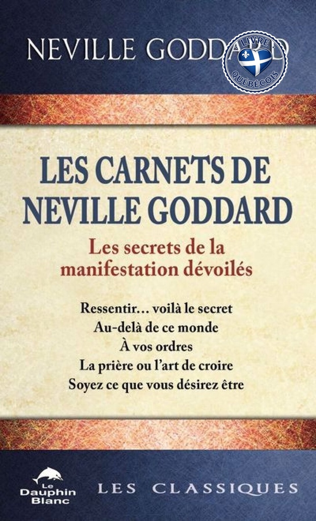 Les carnets de Neville Goddard : Les secrets de la manifestation dévoilés