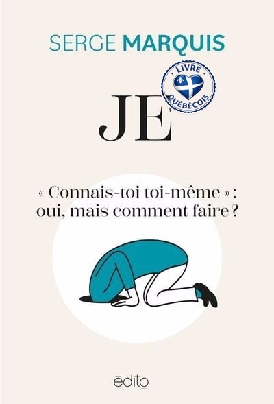 JE : « Connais-toi toi-même » : oui, mais comment faire ?