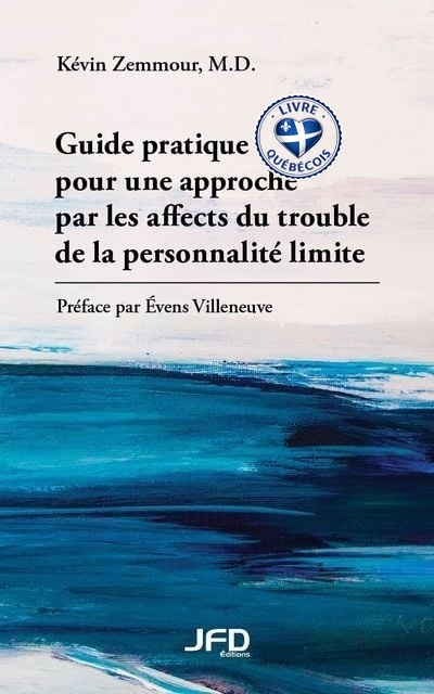 Guide pratique pour une approche par les affects du trouble de la personnalité limite