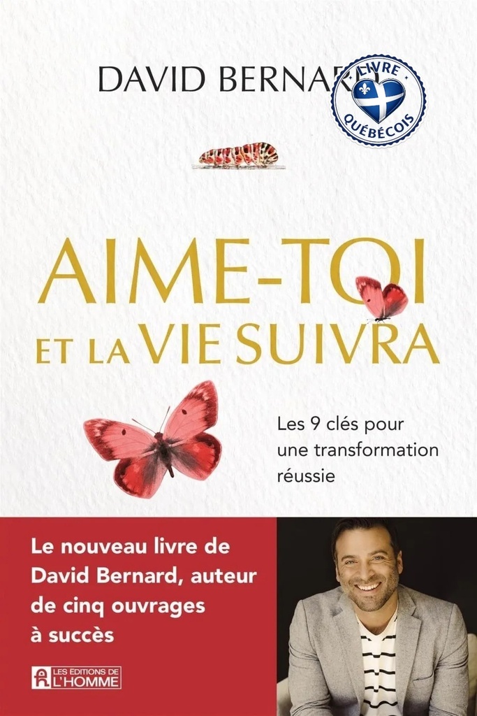Aime-toi et la vie suivra : Les 9 clés pour une transformation réussie