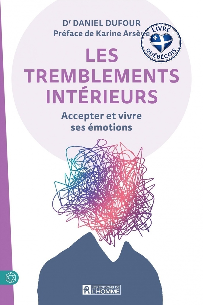 Les tremblements intérieurs : Accepter et vivre ses émotions
