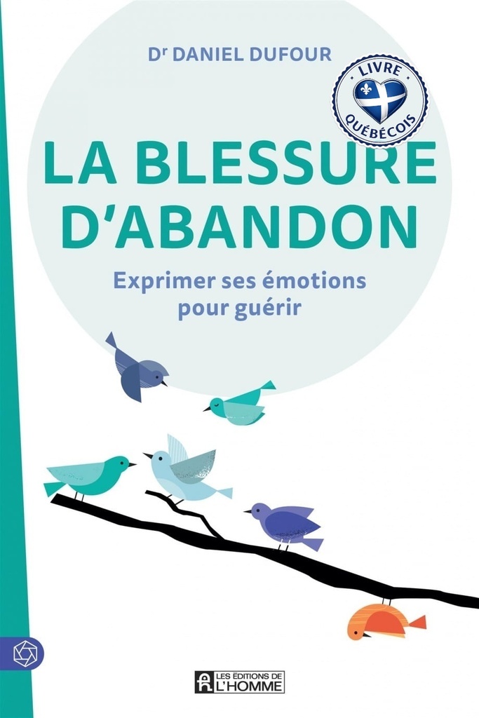 La blessure d'abandon : Exprimer ses émotions pour guérir