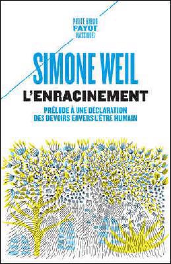L'enracinement : prélude à une déclaration des devoirs envers l'être humain