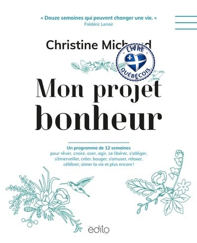 Mon projet bonheur : un programme de 12 semaines