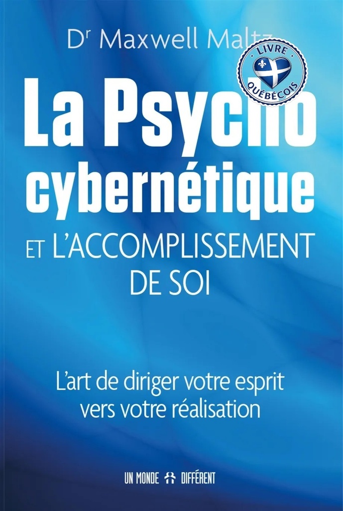 Psychocybernétique : l'accomplissement