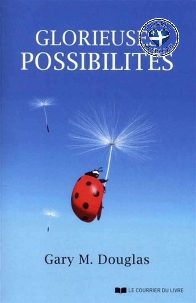 Glorieuses possibilités : en conversation avec le Dr Dain Heer et les participants d'un séminaire Access consciousness de 7 jours