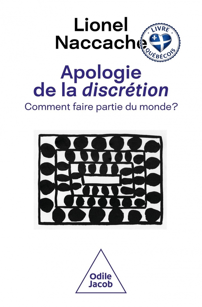 Apologie de la discrétion : comment faire partie du monde ?