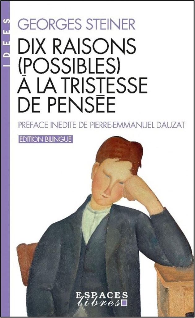 Dix raisons (possibles) à la tristesse de pensée