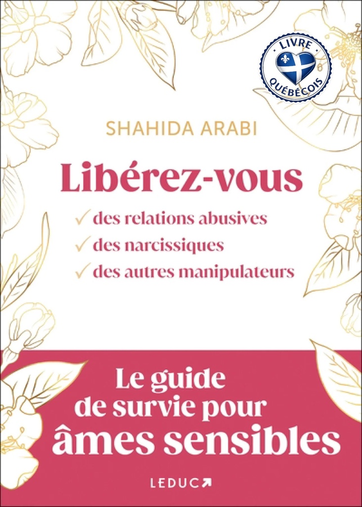 Libérez-vous des relations abusives, des narcissiques, des autres manipulateurs