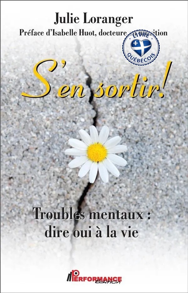S'en sortir! - Troubles mentaux  : dire oui à la vie