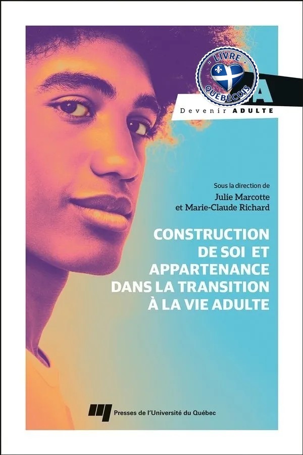 Construction de soi et appartenance dans la transition à la vie adulte