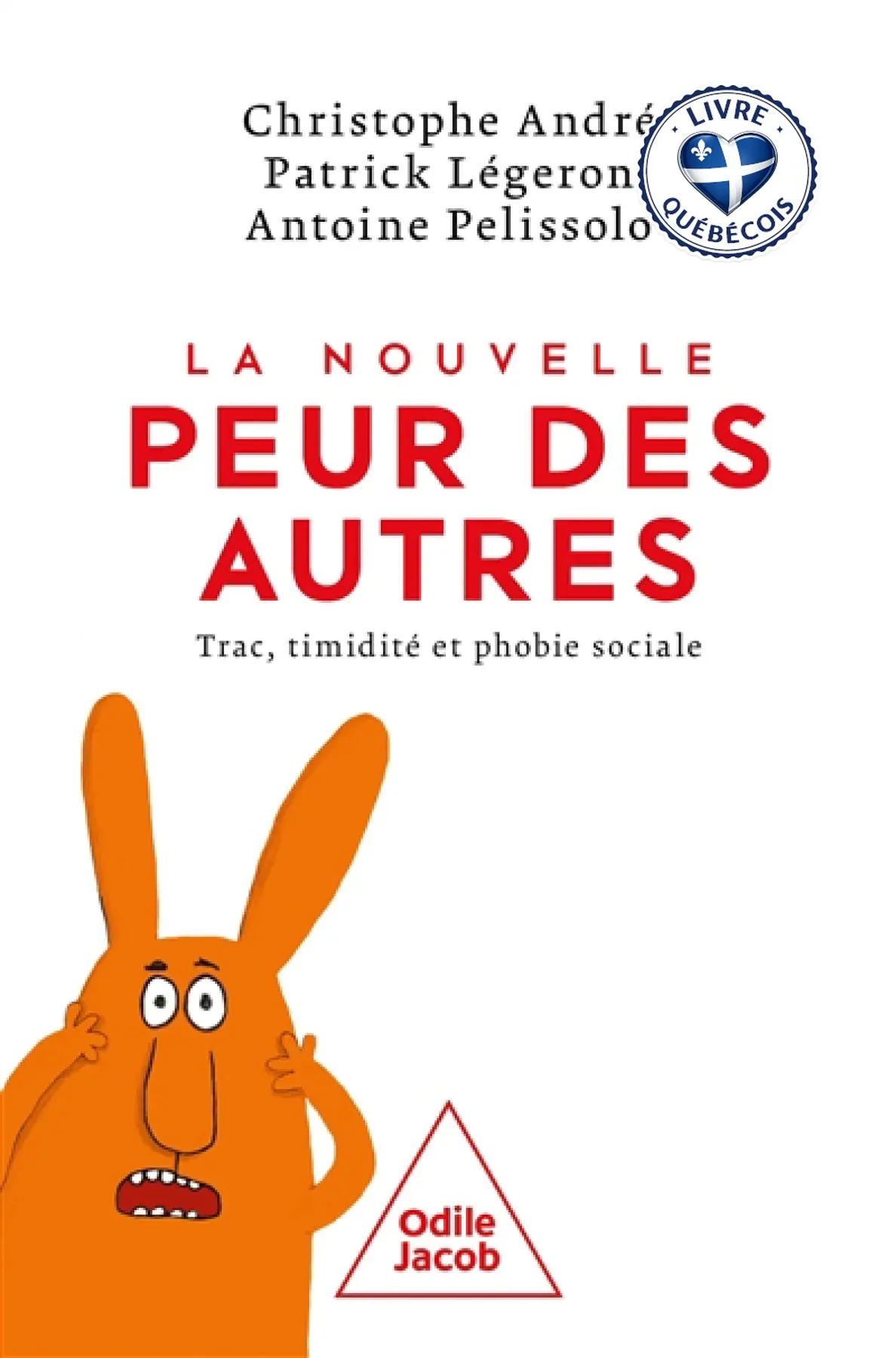La nouvelle peur des autres : trac, timidité et phobie sociale