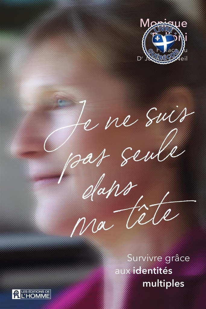 Je ne suis pas seule dans ma tête : Survivre grâce aux identités multiples
