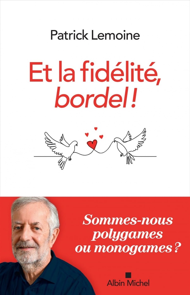 Et la fidélité, bordel !