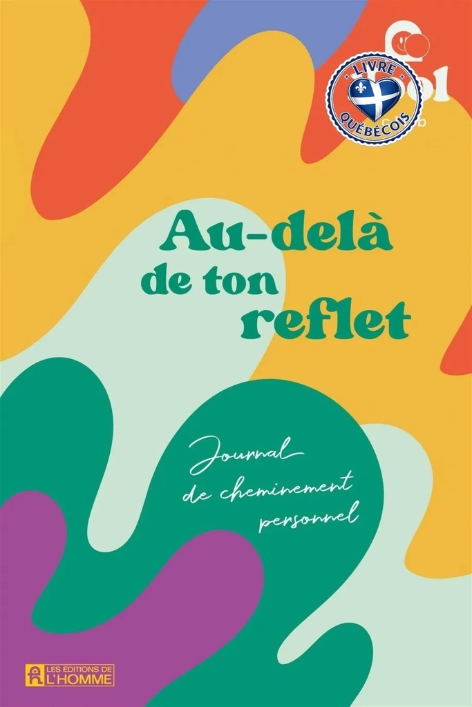 Au-delà de ton reflet : Journal d'introspection et de cheminement personnel