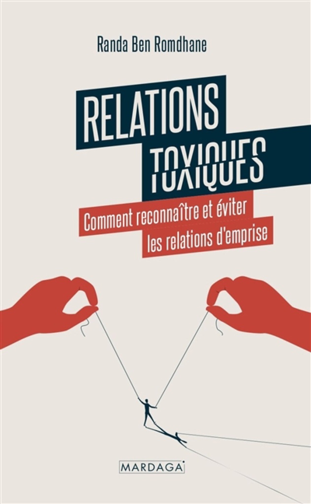 Relations toxiques : comment reconnaître et éviter les relations d'emprise