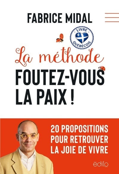 La méthode Foutez-vous la paix !