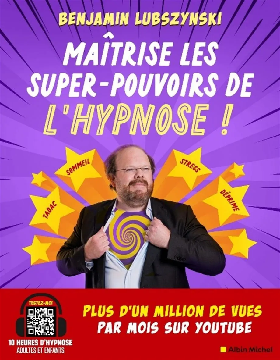Maîtrise les super-pouvoirs de l'hypnose !