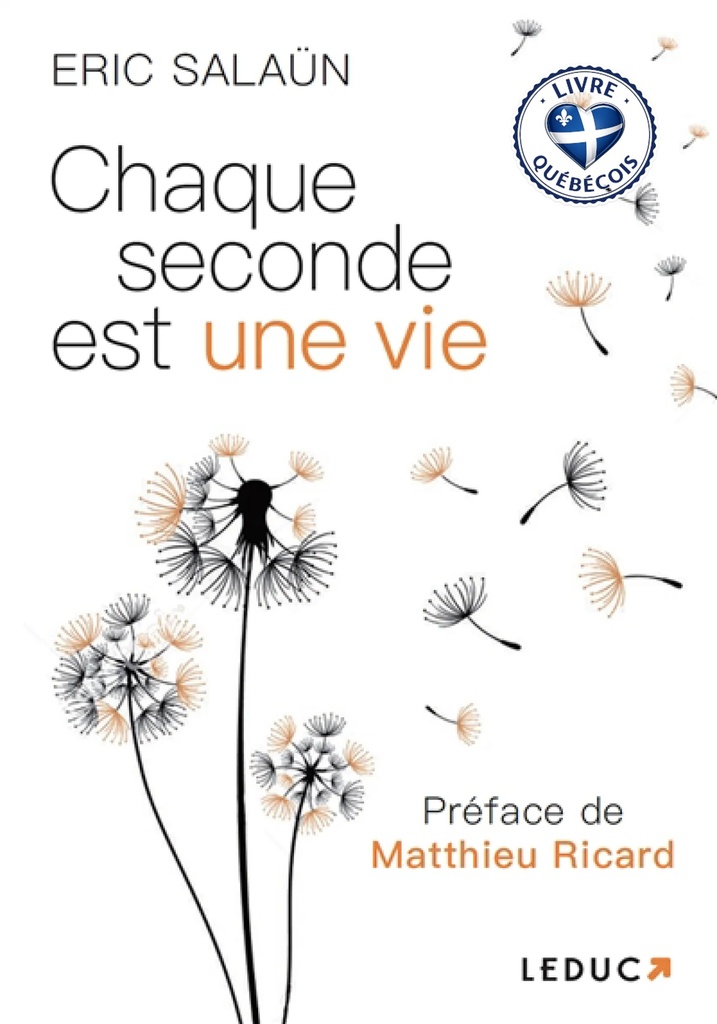 Chaque seconde est une vie : cultivez la pleine conscience à travers bienveillance et méditation