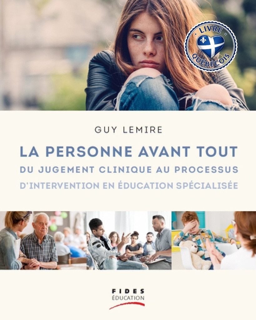 La personne avant tout : du jugement clinique au processus d'intervention en éducation spécialisée