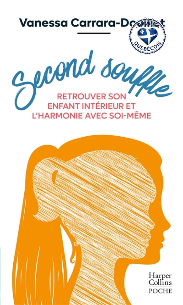 Second souffle : retrouver son enfant intérieur et l'harmonie avec soi-même