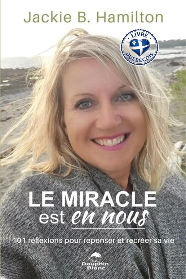 Le miracle est en nous : 101 réflexions pour repenser et recréer sa vie